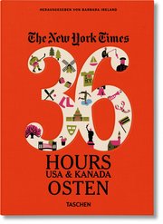 The New York Times - 36 Hours. USA & Kanada. Osten