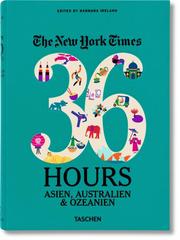 NYT. 36 Hours. Asia & Oceania