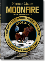 Norman Mailer. MoonFire. The Epic Journey of Apollo 11 - Cover