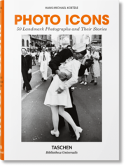 Photo Icons. 50 Landmark Photographs and Their Stories - Cover