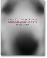Bruce Weber. The Golden Retriever Photographic Society - Cover