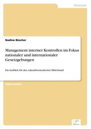 Management interner Kontrollen im Fokus nationaler und internationaler Gesetzgebungen - Cover