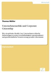 Unternehmensethik und Corporate Citizenship