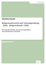 Religionsunterricht und 'Lebensgestaltung - Ethik - Religionskunde' (LER) - Cover