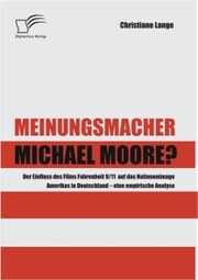 Meinungsmacher Michael Moore? - Cover