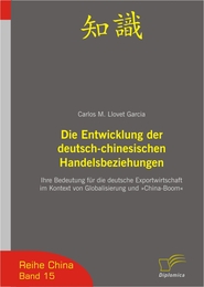 Die Entwicklung der deutsch-chinesischen Handelsbeziehungen