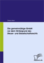 Die gemeinnützige GmbH vor dem Hintergrund des Steuer- und Gesellschaftsrechts - Cover