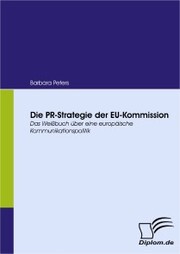 Die PR-Strategie der EU-Kommission