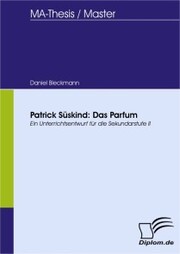 Patrick Süskind: Das Parfum