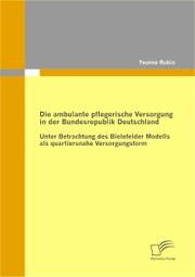 Die ambulante pflegerische Versorgung in der Bundesrepublik Deutschland - Cover