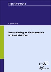 Biomonitoring an Kiefernnadeln im Rhein-Erft-Kreis