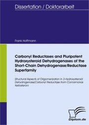 Carbonyl Reductases and Pluripotent Hydroxysteroid Dehydrogenases of the Short-Chain Dehydrogenase/Reductase Superfamily