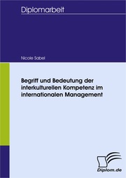 Begriff und Bedeutung der interkulturellen Kompetenz im internationalen Management - Cover