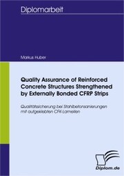 Quality Assurance of Reinforced Concrete Structures Strengthened by Externally Bonded CFRP Strips