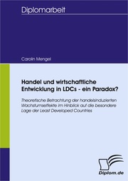 Handel und wirtschaftliche Entwicklung in LDCs - ein Paradox? - Cover