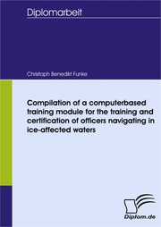 Compilation of a computerbased training module for the training and certification of officers navigating in ice-affected waters