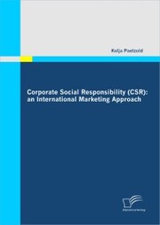 Corporate Social Responsibility (CSR): an International Marketing Approach