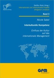 Interkulturelle Kompetenz: Einfluss der Kultur auf das internationale Management - Cover