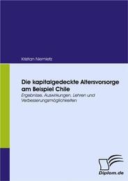 Die kapitalgedeckte Altersvorsorge am Beispiel Chile - Cover