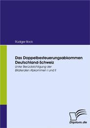 Das Doppelbesteuerungsabkommen Deutschland-Schweiz