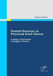 Parental Decisions on Processed Snack Choices