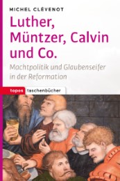 Luther, Müntzer, Calvin und Co - Cover