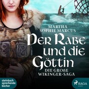 Der Rabe und die Göttin (Die große Wikinger-Saga) (Ungekürzt) - Cover