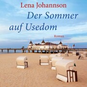 Der Sommer von Usedom (Ungekürzt)