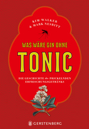Was wäre Gin ohne Tonic?
