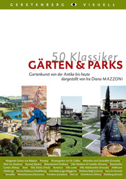 50 Klassiker - Gärten & Parks