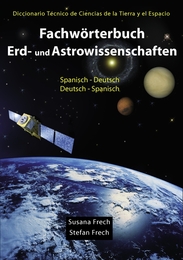 Fachwörterbuch Erd- und Astrowissenschaften Span/dt - Dt/span