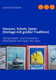 Hausser, Scholz, Spear & Co (Verlage mit großer Tradition)