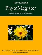 PhytoMagister - Zu den Wurzeln der Kräuterheilkunst - Band 1 - Cover
