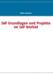 SAP Grundlagen und Projekte im SAP Umfeld - Cover