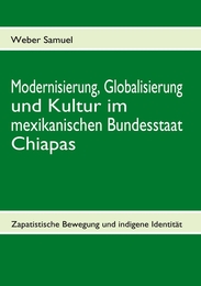 Modernisierung, Globalisierung und Kultur im mexikanischen Bundesstaat Chiapas - Cover