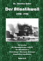 Der Atlantikwall 1940-1945 Bd II/II