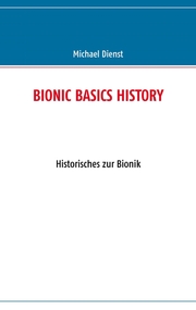 BIONIC BASICS HISTORY