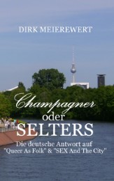 Champagner oder Selters