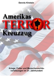 Amerikas Terrorkreuzzug