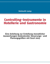 Controlling-Instrumente in Hotellerie und Gastronomie