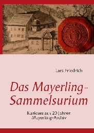 Das Mayerling-Sammelsurium
