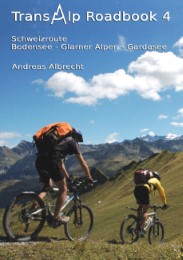 Transalp Roadbook 4: Schweizroute