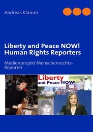 Liberty and Peace NOW! Human Rights Reporters - Cover