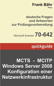 Deutsche Fragen und Antworten zur Prüfungsvorbereitung - Microsoft Examen 70-642