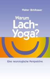 Warum Lach-Yoga?