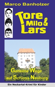 Tore, Milo und Lars