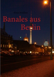 Banales aus Berlin