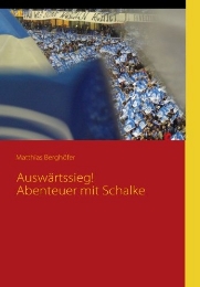 Auswärtssieg! Abenteuer mit Schalke - Cover
