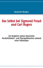 Das Selbst bei Sigmund Freud und Carl Rogers - Cover