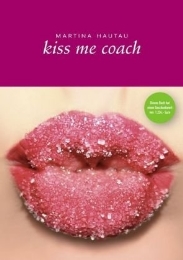 Kiss me coach